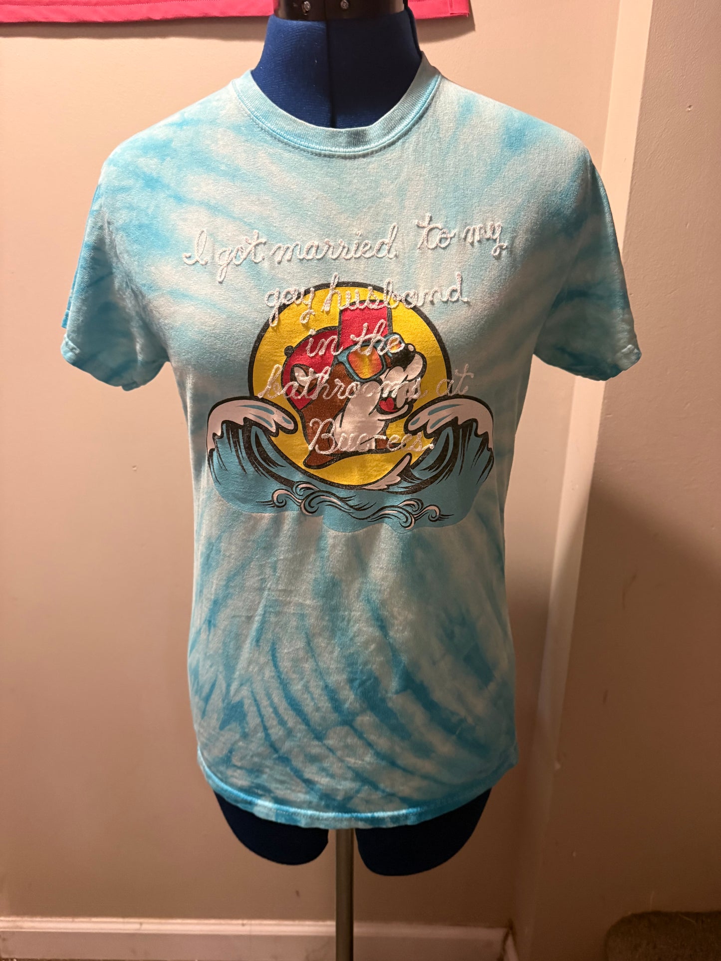 I got married to my gay husband in the bathrooms at Buc-ees Blue Tie-Dye Printed Tee - SM