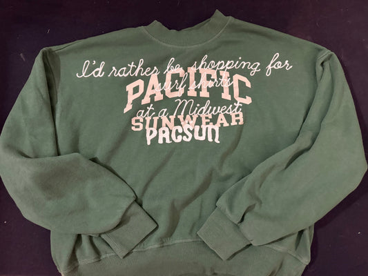 I'd rather be shopping for surf shirts at Midwest PacSun Vintage Crewneck