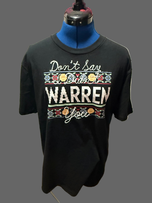 Don’t Say I Didn’t Warren You! Black Graphic Tee - LG