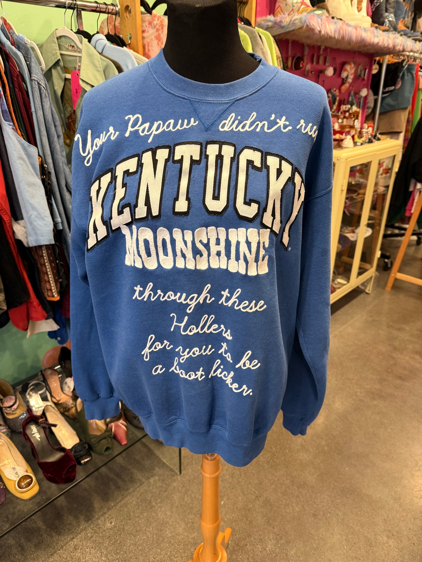 "Your Papaw Didn't Run Moonshine Through These Hollers for You to be a Boot Licker" Vintage Kentucky Crewneck Sweatshirt