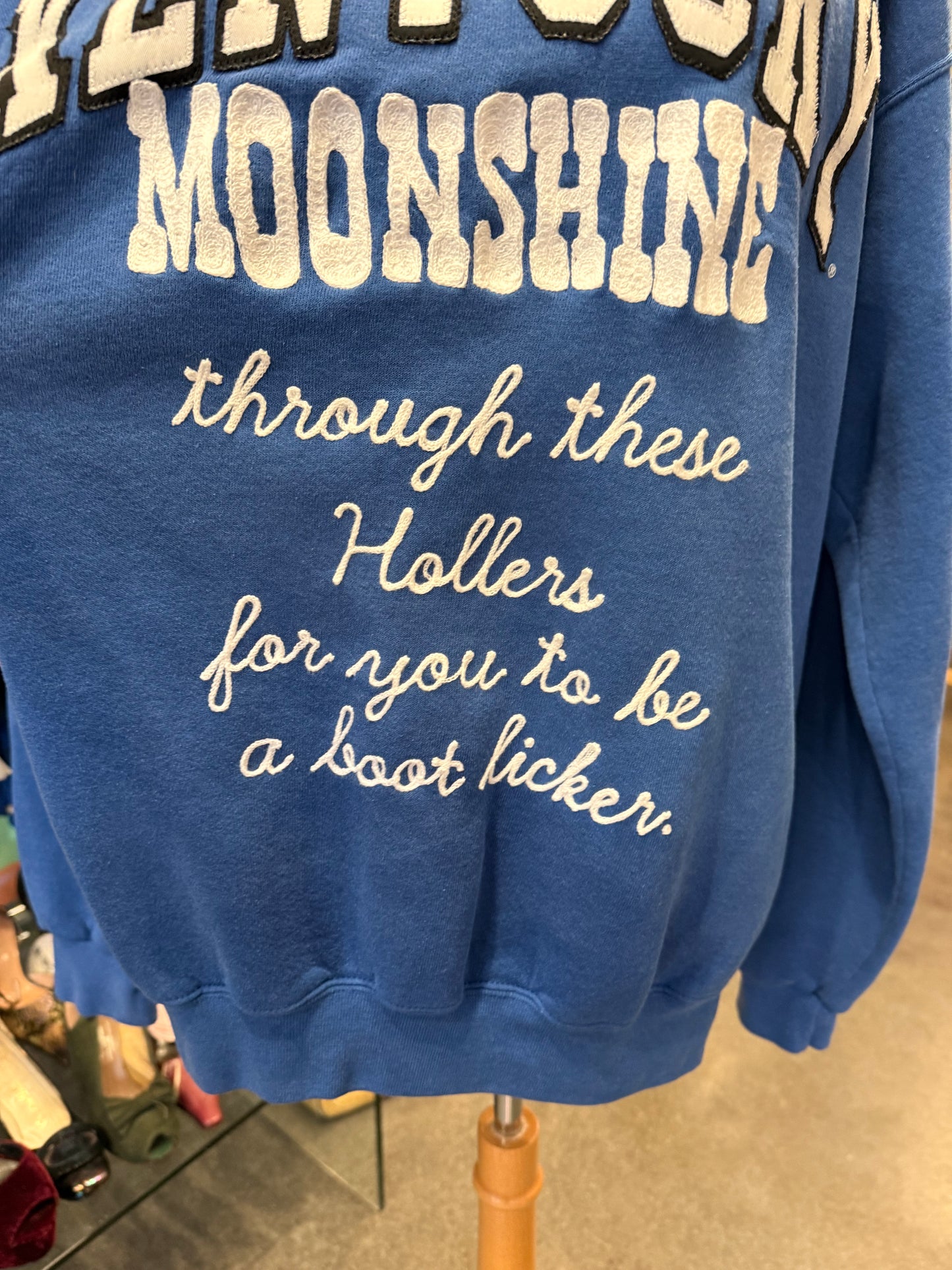 "Your Papaw Didn't Run Moonshine Through These Hollers for You to be a Boot Licker" Vintage Kentucky Crewneck Sweatshirt