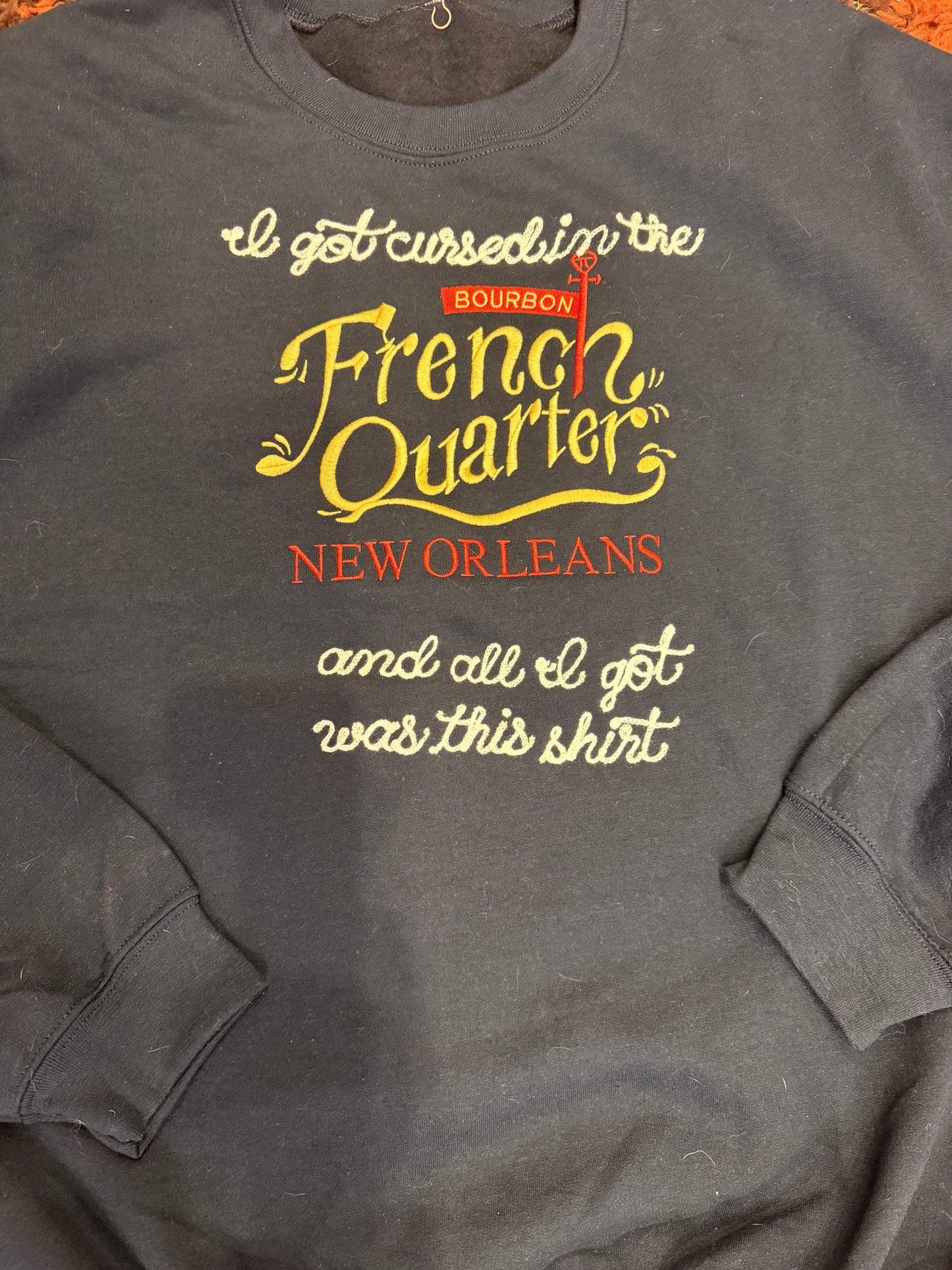 I Got Cursed in New Orleans Vintage Crewneck Sweatshirt