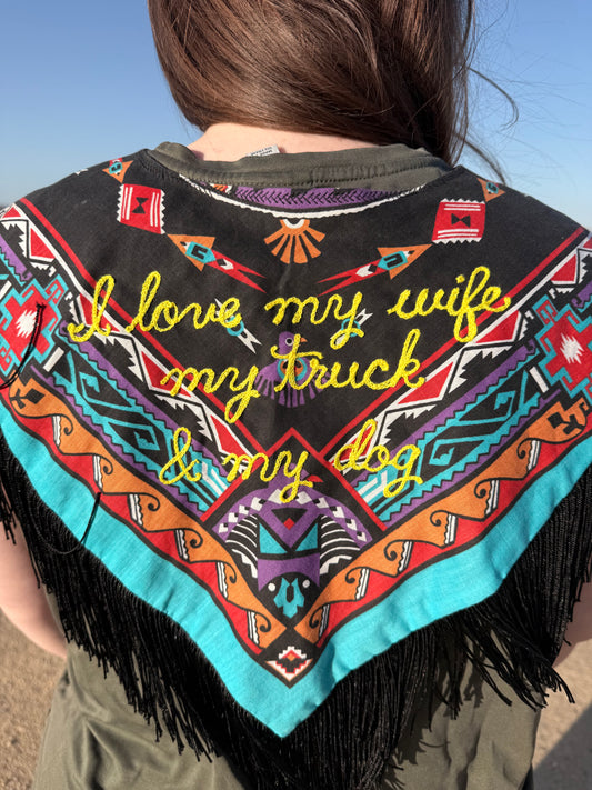 "I love my wife, my truck, & my dog" Vintage Concho, Beaded + Fringe Western Bandana
