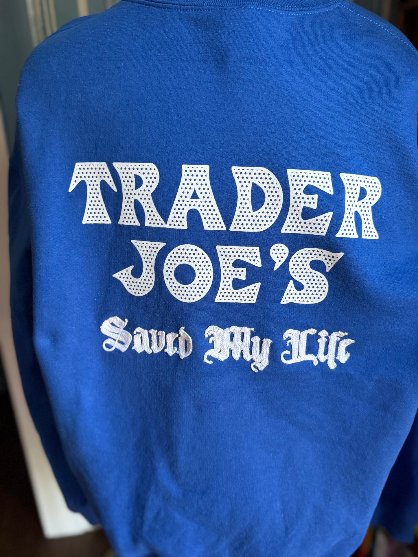 TJ's Saved My Life Blue Crewneck Sweatshirt