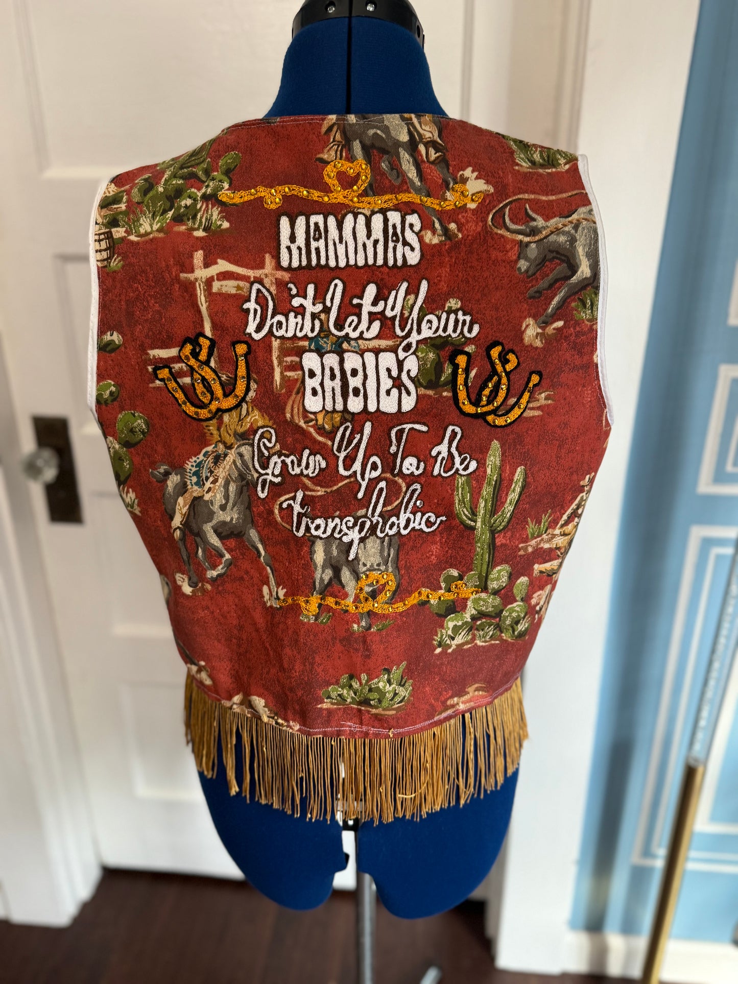 Mammas Don't Let Your Babies Grow Up to be Transphobic Handmade Western Front Tie Vest