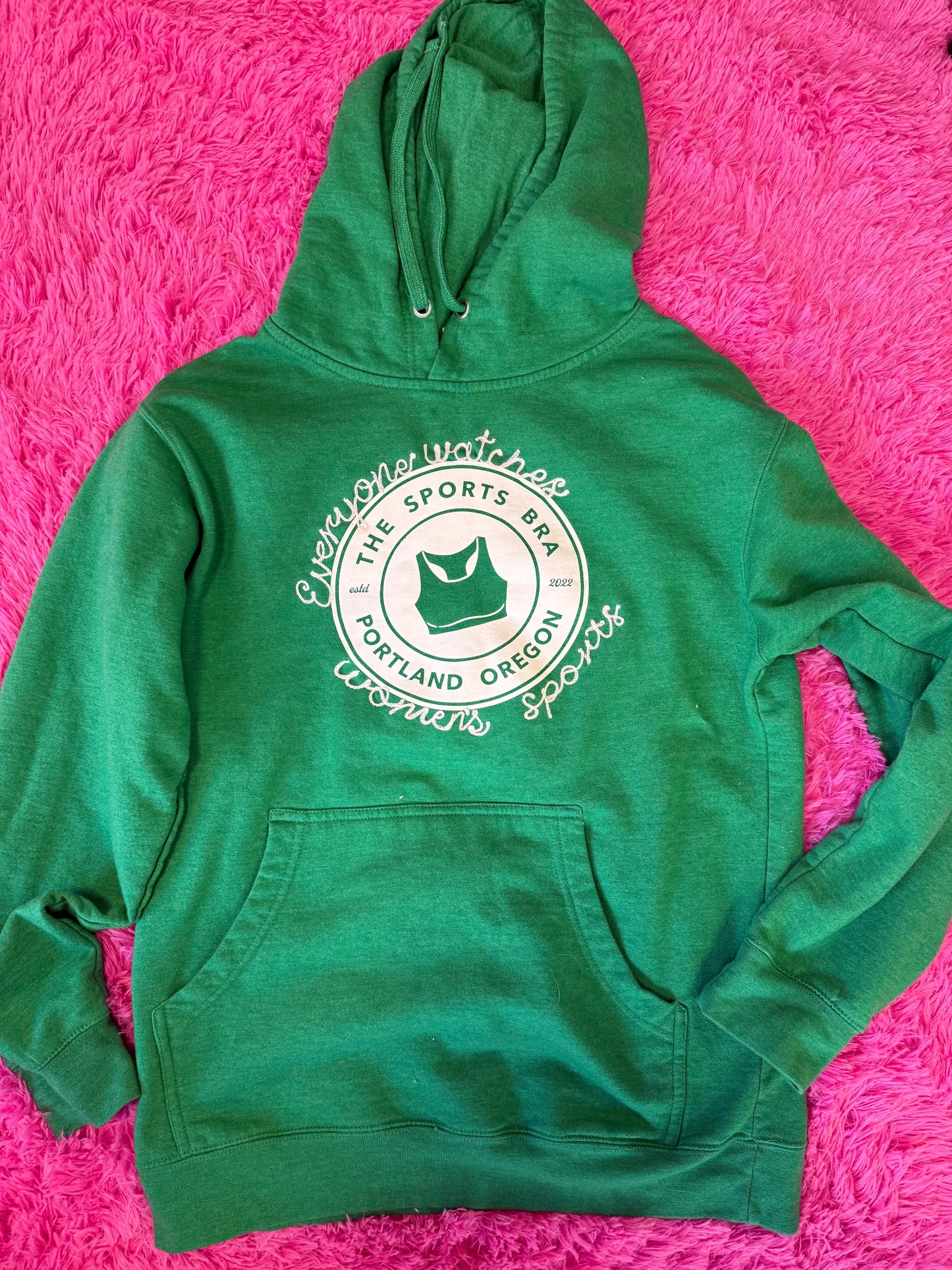 "Everyone Watches Women's Sports" The Sports Bra Portland Green Hoodie
