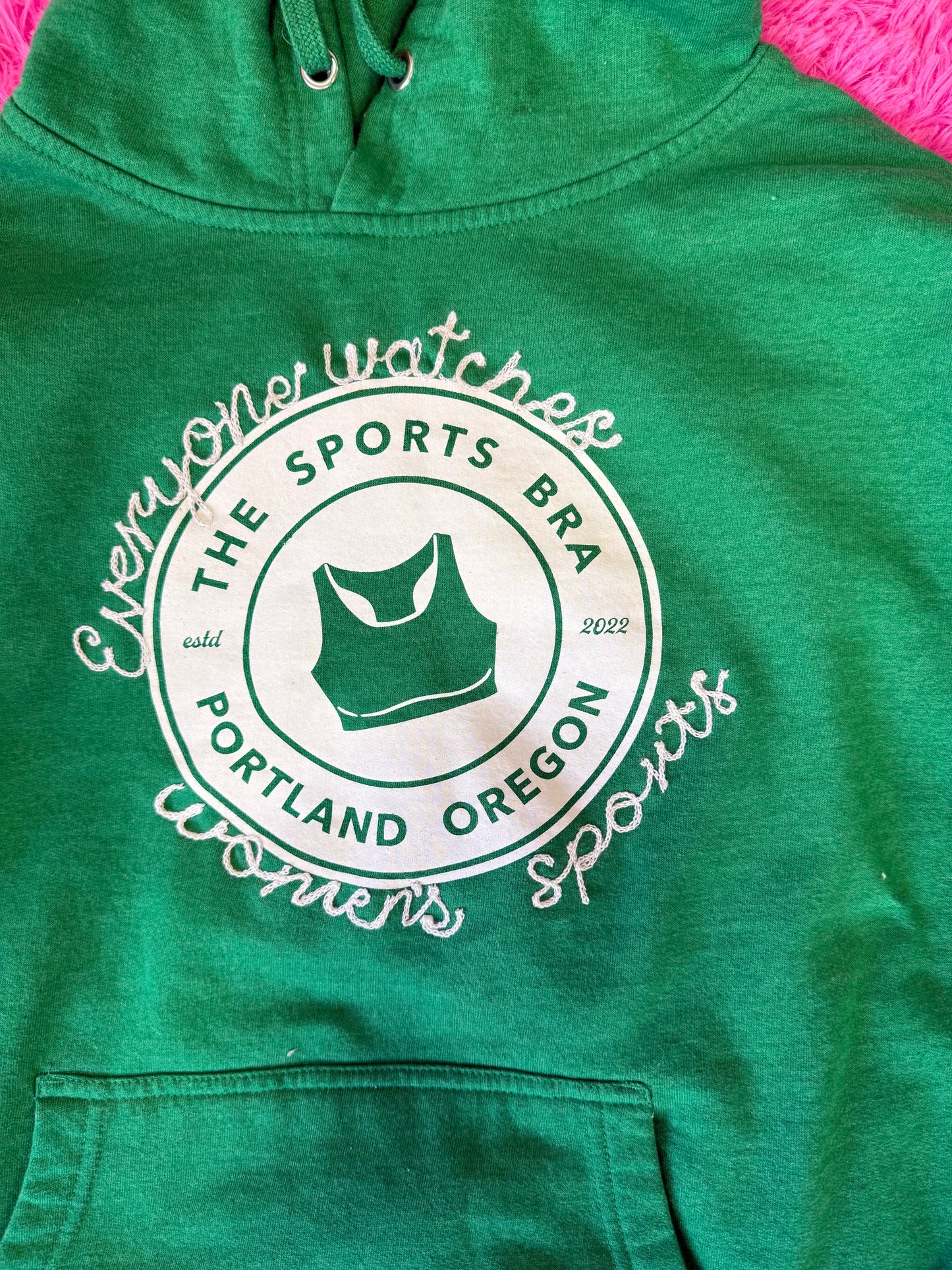 "Everyone Watches Women's Sports" The Sports Bra Portland Green Hoodie