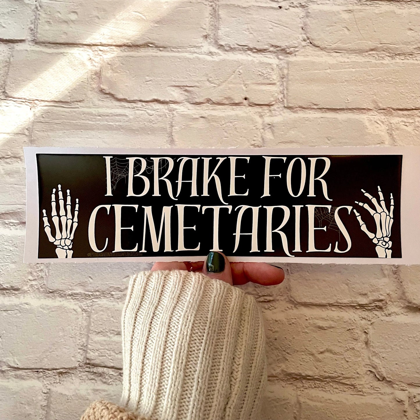 "I Brake for Cemeteries" Black + White Bumper Sticker